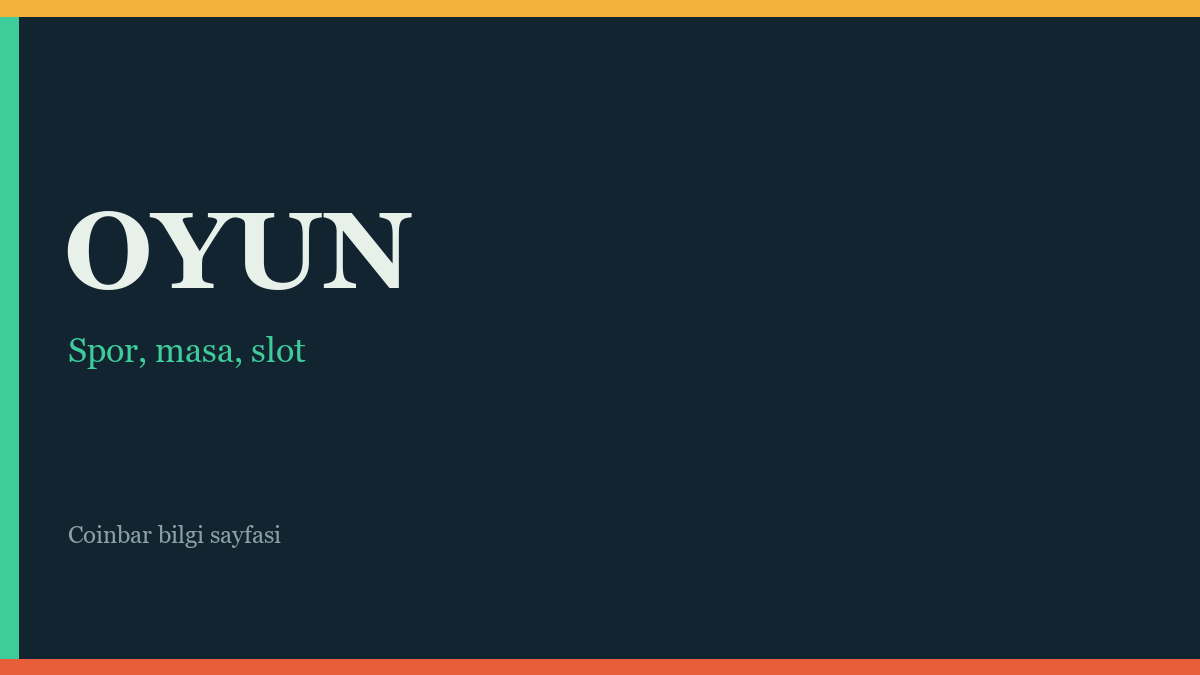 Coinbar oyunları yazısı